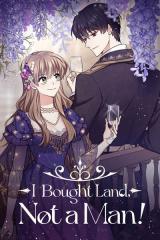 What I Bought Is Land, Not a Man